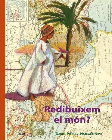 UN MÓN SOMIAT. REDIBUIXEM EL MÓN | 9788417492465 | PICOULY, DANIEL | Llibreria Ombra | Llibreria online de Rubí, Barcelona | Comprar llibres en català i castellà online