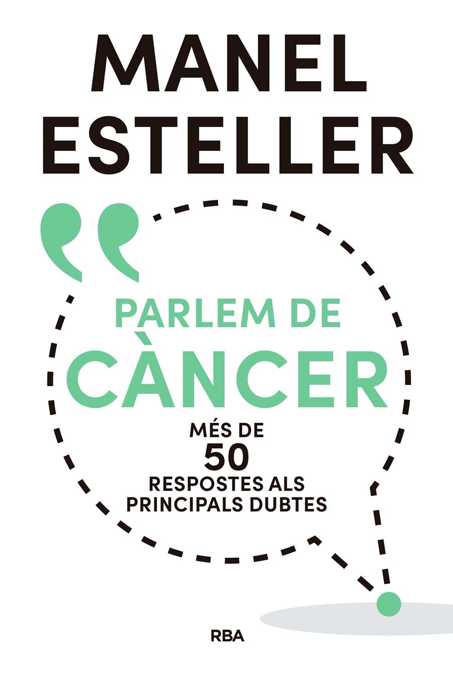 PARLEM DE CÀNCER | 9788482648392 | ESTELLER BADOSA, MANEL | Llibreria Ombra | Llibreria online de Rubí, Barcelona | Comprar llibres en català i castellà online