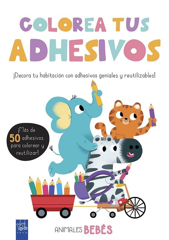 COLOREA TUS ADHESIVOS. ANIMALES BEBÉS | 9788408200451 | YOYO | Llibreria Ombra | Llibreria online de Rubí, Barcelona | Comprar llibres en català i castellà online