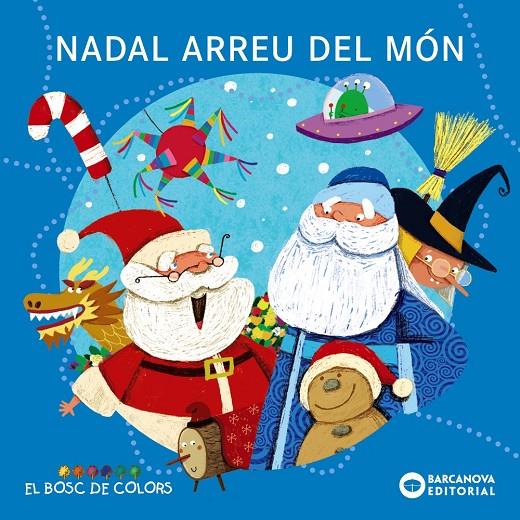 NADAL ARREU DEL MÓN | 9788448953805 | BALDÓ, ESTEL/GIL, ROSA/SOLIVA, MARIA | Llibreria Ombra | Llibreria online de Rubí, Barcelona | Comprar llibres en català i castellà online