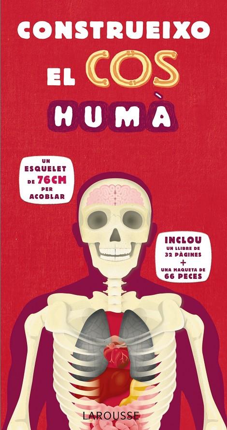 CONSTRUEIXO EL COS HUMÀ | 9788415785408 | LAROUSSE EDITORIAL | Llibreria Ombra | Llibreria online de Rubí, Barcelona | Comprar llibres en català i castellà online