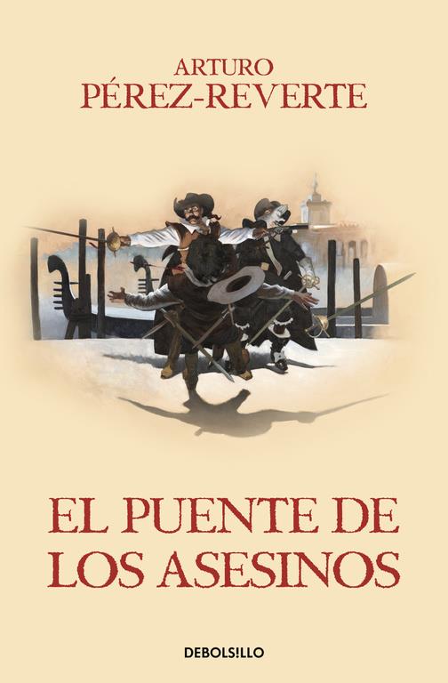 EL PUENTE DE LOS ASESINOS (LAS AVENTURAS DEL CAPITÁN ALATRISTE VII) | 9788466329200 | PEREZ-REVERTE, ARTURO | Llibreria Ombra | Llibreria online de Rubí, Barcelona | Comprar llibres en català i castellà online