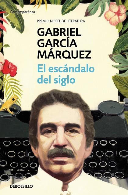 EL ESCÁNDALO DEL SIGLO | 9788466348027 | GARCÍA MÁRQUEZ, GABRIEL | Llibreria Ombra | Llibreria online de Rubí, Barcelona | Comprar llibres en català i castellà online