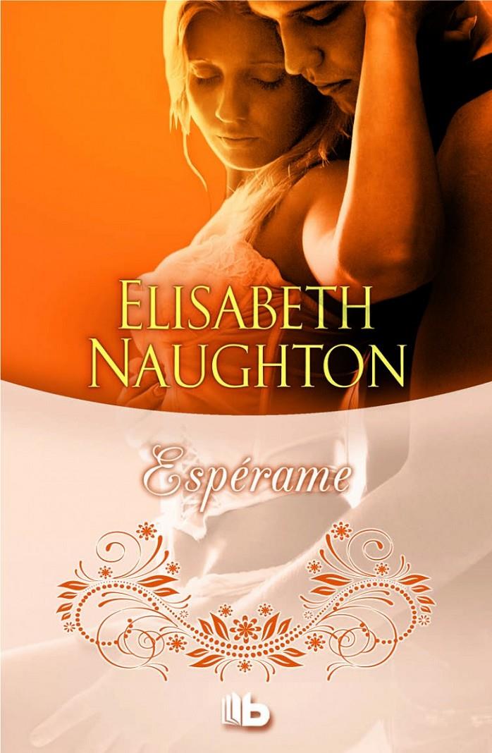 ESPÉRAME | 9788490701768 | NAUGHTON, ELISABETH | Llibreria Ombra | Llibreria online de Rubí, Barcelona | Comprar llibres en català i castellà online