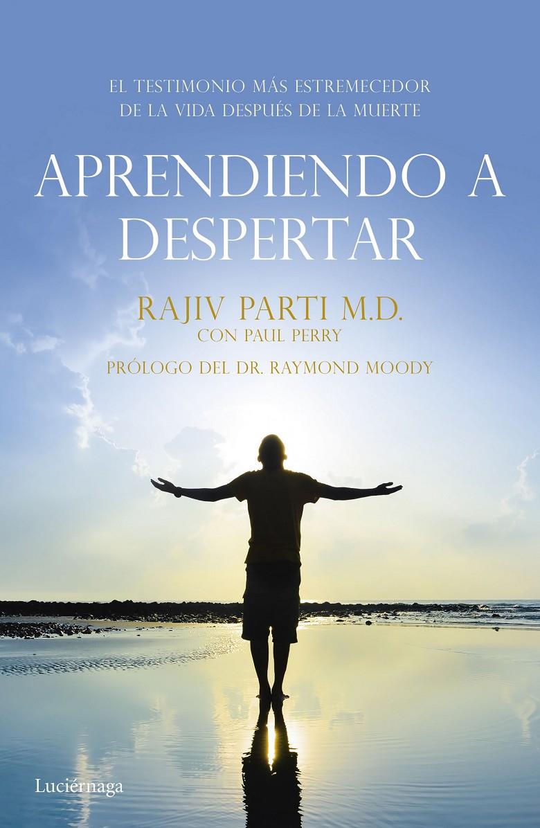 APRENDIENDO A DESPERTAR | 9788416694259 | RAJIV PARTI/PAUL PERRY | Llibreria Ombra | Llibreria online de Rubí, Barcelona | Comprar llibres en català i castellà online