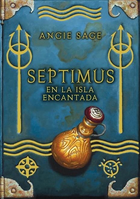 SEPTIMUS EN LA ISLA ENCANTADA (SEPTIMUS 5) | 9788484416593 | ANGIE SAGE | Llibreria Ombra | Llibreria online de Rubí, Barcelona | Comprar llibres en català i castellà online