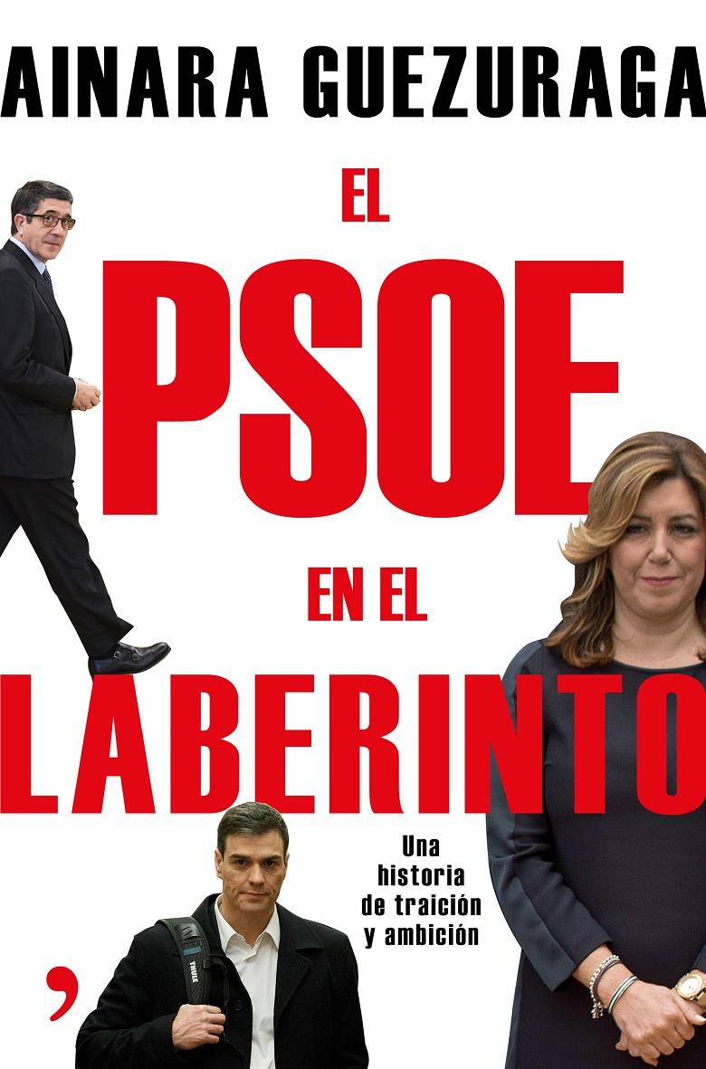 EL PSOE EN EL LABERINTO | 9788499985251 | AINARA GUEZURAGA | Llibreria Ombra | Llibreria online de Rubí, Barcelona | Comprar llibres en català i castellà online