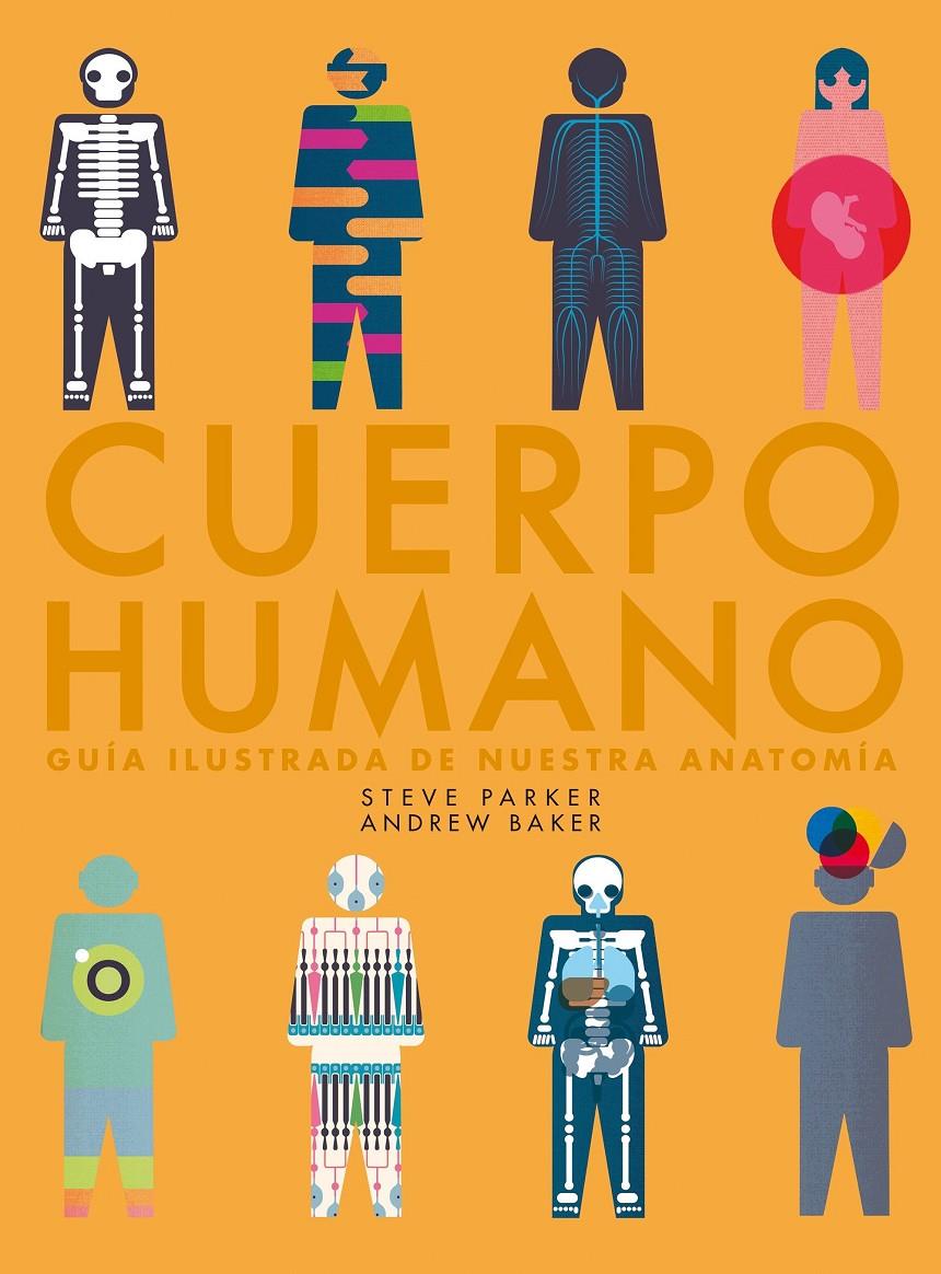 CUERPO HUMANO | 9788416489985 | STEVE PARKER/ANDREW BAKER | Llibreria Ombra | Llibreria online de Rubí, Barcelona | Comprar llibres en català i castellà online