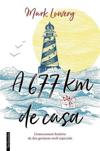 A 677 KM DE CASA | 9788416716753 | LOWERY, MARK | Llibreria Ombra | Llibreria online de Rubí, Barcelona | Comprar llibres en català i castellà online
