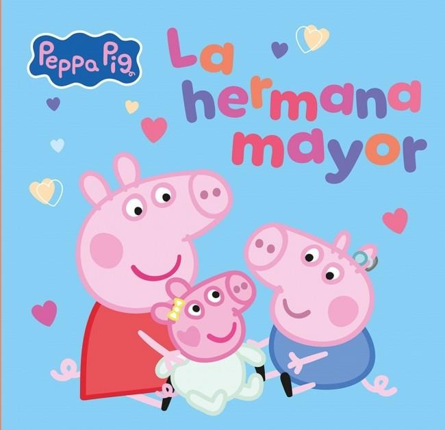 PEPPA PIG. UN CUENTO - LA HERMANA MAYOR | 9788448873066 | HASBRO | Llibreria Ombra | Llibreria online de Rubí, Barcelona | Comprar llibres en català i castellà online