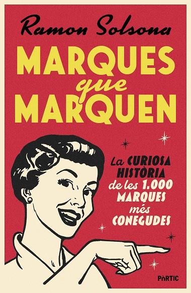 MARQUES QUE MARQUEN | 9788498096460 | SOLSONA SANCHO, RAMON | Llibreria Ombra | Llibreria online de Rubí, Barcelona | Comprar llibres en català i castellà online