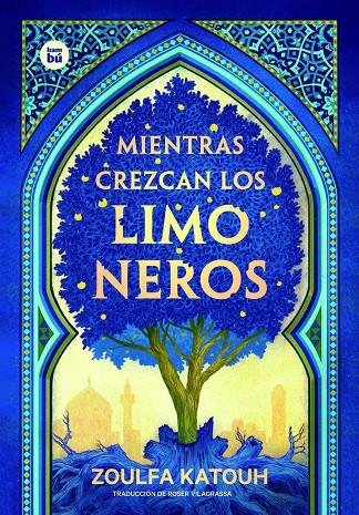 MIENTRAS CREZCAN LOS LIMONEROS | 9788483438053 | KATOUH, ZOULFA | Llibreria Ombra | Llibreria online de Rubí, Barcelona | Comprar llibres en català i castellà online