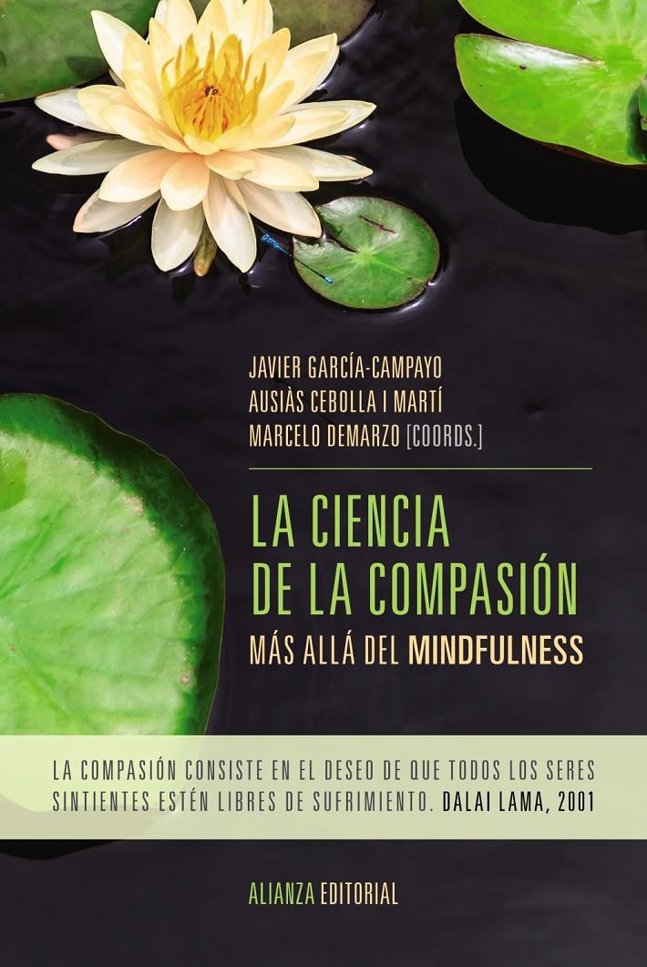LA CIENCIA DE LA COMPASIÓN | 9788491043881 | GARCÍA-CAMPAYO, JAVIER/CEBOLLA, AUSIÀS/M. P. DEMARZO, MARCELO | Llibreria Ombra | Llibreria online de Rubí, Barcelona | Comprar llibres en català i castellà online