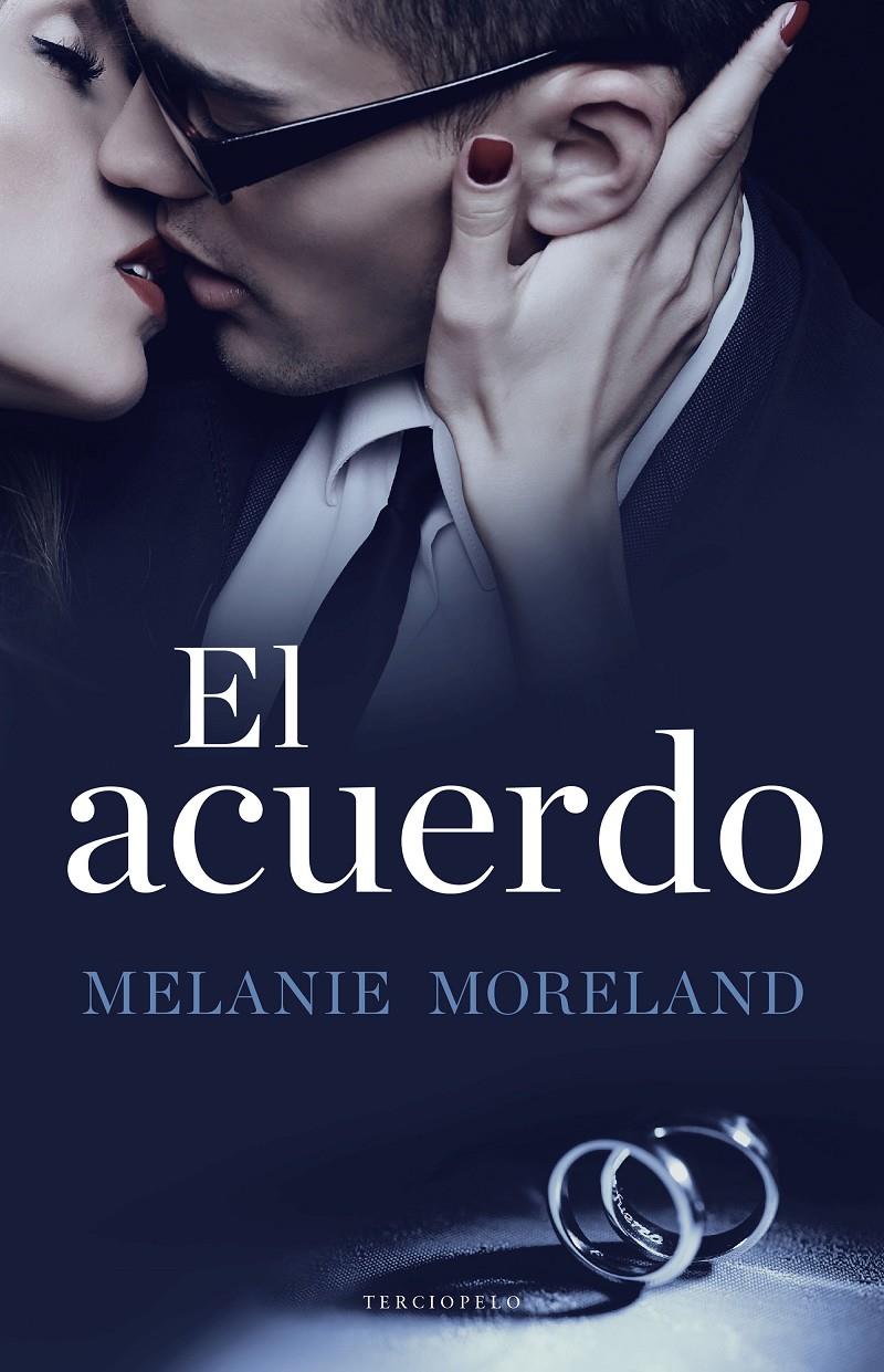 EL ACUERDO | 9788494557057 | MELANIE MORELAND | Llibreria Ombra | Llibreria online de Rubí, Barcelona | Comprar llibres en català i castellà online