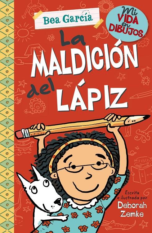 MI VIDA EN DIBUJOS: LA MALDICIÓN DEL LÁPIZ | 9788469623848 | ZEMKE, DEBORAH | Llibreria Ombra | Llibreria online de Rubí, Barcelona | Comprar llibres en català i castellà online