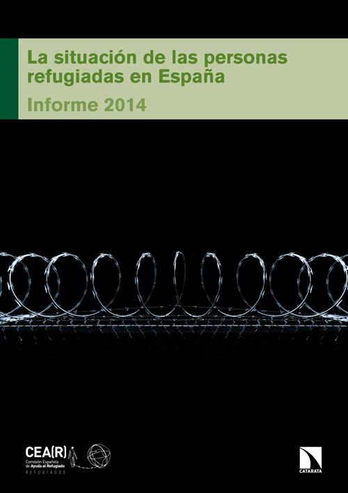 LA SITUACIÓN DE LAS PERSONAS REFUGIADAS EN ESPAÑA INFORME 2014 | 9788483199169 | CEAR COMISION ESPAÑOLA DE AYUDA AL REFUGIADO | Llibreria Ombra | Llibreria online de Rubí, Barcelona | Comprar llibres en català i castellà online