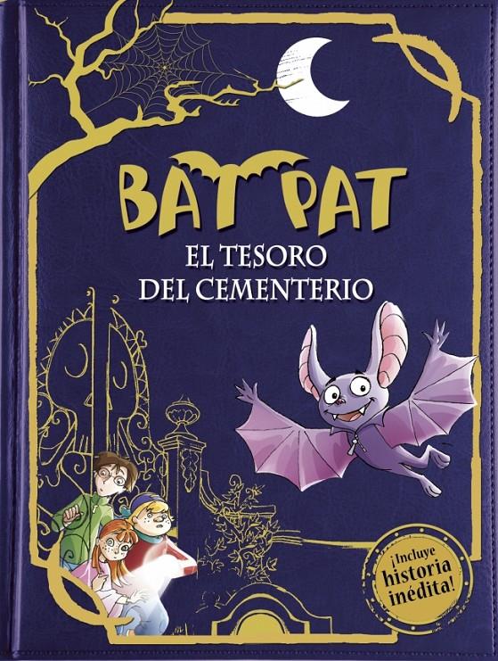 BAT PAT 1 EL TESORO DEL CEMENTERIO (TAPA DURA CON HISTORIA EXCUSIVA) | 9788490430873 | PAVANELLO,ROBERTO | Llibreria Ombra | Llibreria online de Rubí, Barcelona | Comprar llibres en català i castellà online