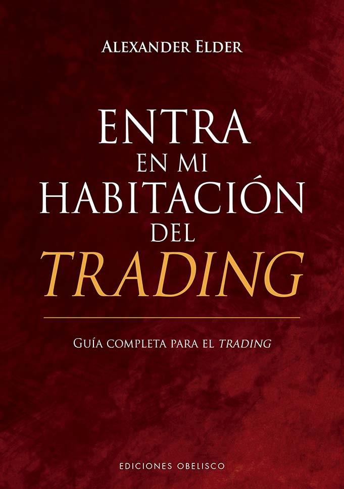 ENTRA EN MI HABITACIÓN DEL TRADING | 9788411720625 | ELDER, ALEXANDER | Llibreria Ombra | Llibreria online de Rubí, Barcelona | Comprar llibres en català i castellà online