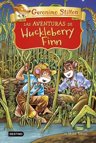 LAS AVENTURAS DE HUCKLEBERRY FINN | 9788408224938 | STILTON, GERONIMO | Llibreria Ombra | Llibreria online de Rubí, Barcelona | Comprar llibres en català i castellà online