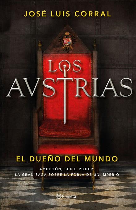 LOS AUSTRIAS. EL DUEÑO DEL MUNDO | 9788408205647 | CORRAL, JOSÉ LUIS | Llibreria Ombra | Llibreria online de Rubí, Barcelona | Comprar llibres en català i castellà online