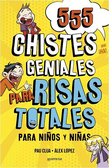 555 CHISTES GENIALES PARA RISAS TOTALES | 9788418594229 | PLANA, PAU / LÓPEZ, ÀLEX / DOMÍNGUEZ, DAVID | Llibreria Ombra | Llibreria online de Rubí, Barcelona | Comprar llibres en català i castellà online