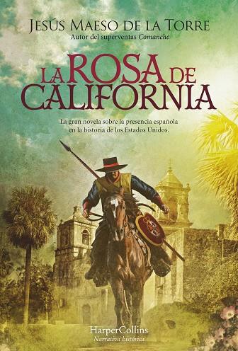 LA ROSA DE CALIFORNIA | 9788491398486 | MAESO DE LA TORRE, JESÚS | Llibreria Ombra | Llibreria online de Rubí, Barcelona | Comprar llibres en català i castellà online