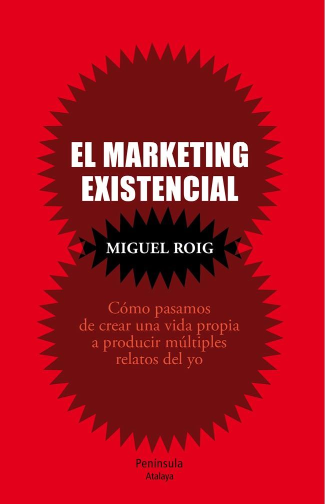 EL MARKETING EXISTENCIAL | 9788499422503 | MIGUEL ROIG | Llibreria Ombra | Llibreria online de Rubí, Barcelona | Comprar llibres en català i castellà online