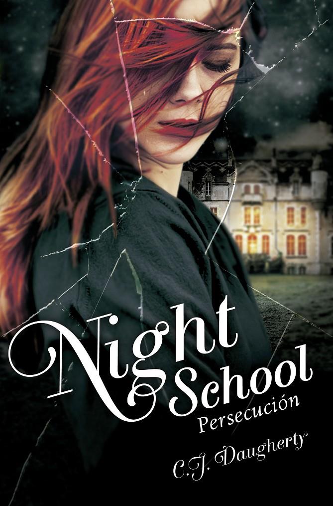 NIGHT SCHOOL II. PERSECUCIÓN | 9788420416663 | DAUGHERTY, C. J. | Llibreria Ombra | Llibreria online de Rubí, Barcelona | Comprar llibres en català i castellà online