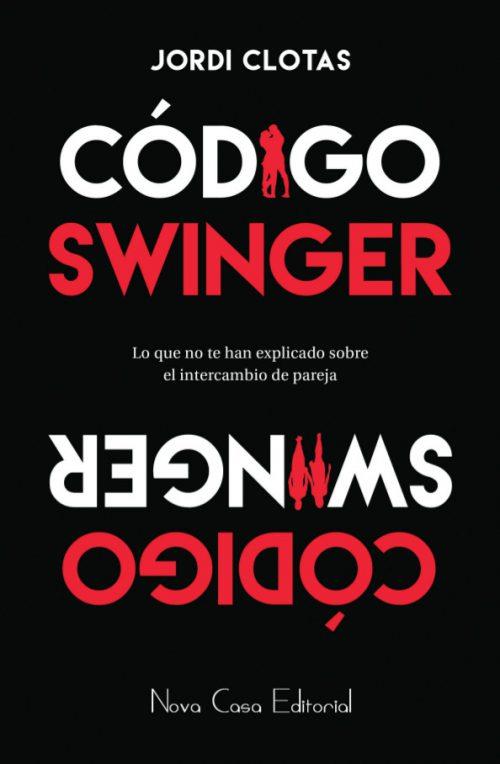 CÓDIGO SWINGER | 9788416942800 | CLOTAS, JORDI | Llibreria Ombra | Llibreria online de Rubí, Barcelona | Comprar llibres en català i castellà online