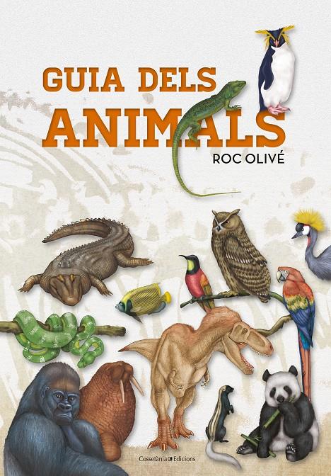 GUIA DELS ANIMALS | 9788490347041 | OLIVÉ POUS, ROC | Llibreria Ombra | Llibreria online de Rubí, Barcelona | Comprar llibres en català i castellà online