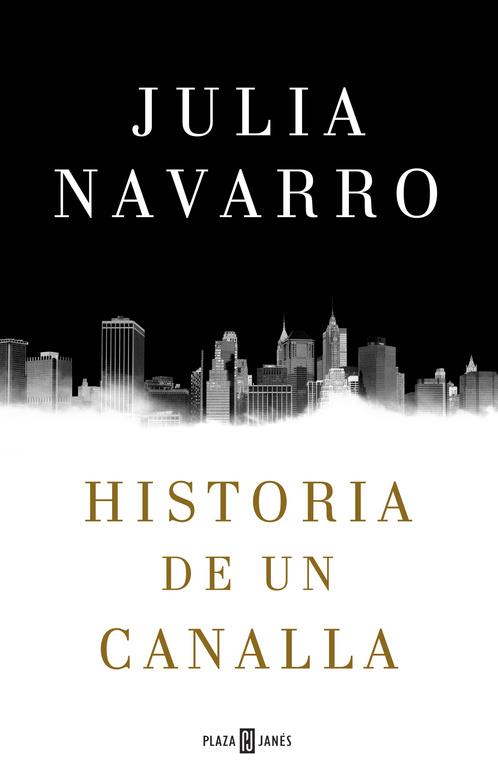 HISTORIA DE UN CANALLA | 9788401016950 | NAVARRO,JULIA | Llibreria Ombra | Llibreria online de Rubí, Barcelona | Comprar llibres en català i castellà online