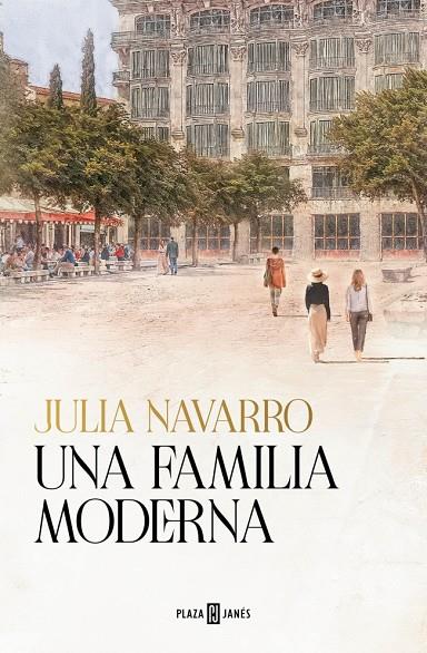 UNA FAMILIA MODERNA | 9788401033797 | NAVARRO, JULIA | Llibreria Ombra | Llibreria online de Rubí, Barcelona | Comprar llibres en català i castellà online