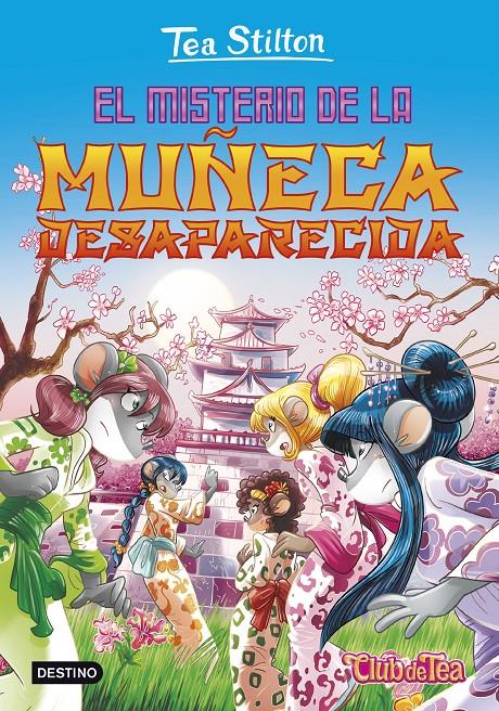 EL MISTERIO DE LA MUÑECA DESAPARECIDA 10 | 9788408152545 | TEA STILTON | Llibreria Ombra | Llibreria online de Rubí, Barcelona | Comprar llibres en català i castellà online