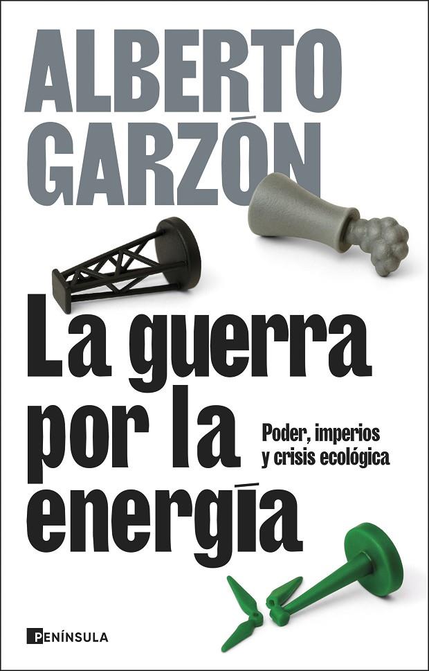 LA GUERRA POR LA ENERGÍA | 9788411004367 | GARZÓN, ALBERTO | Llibreria Ombra | Llibreria online de Rubí, Barcelona | Comprar llibres en català i castellà online