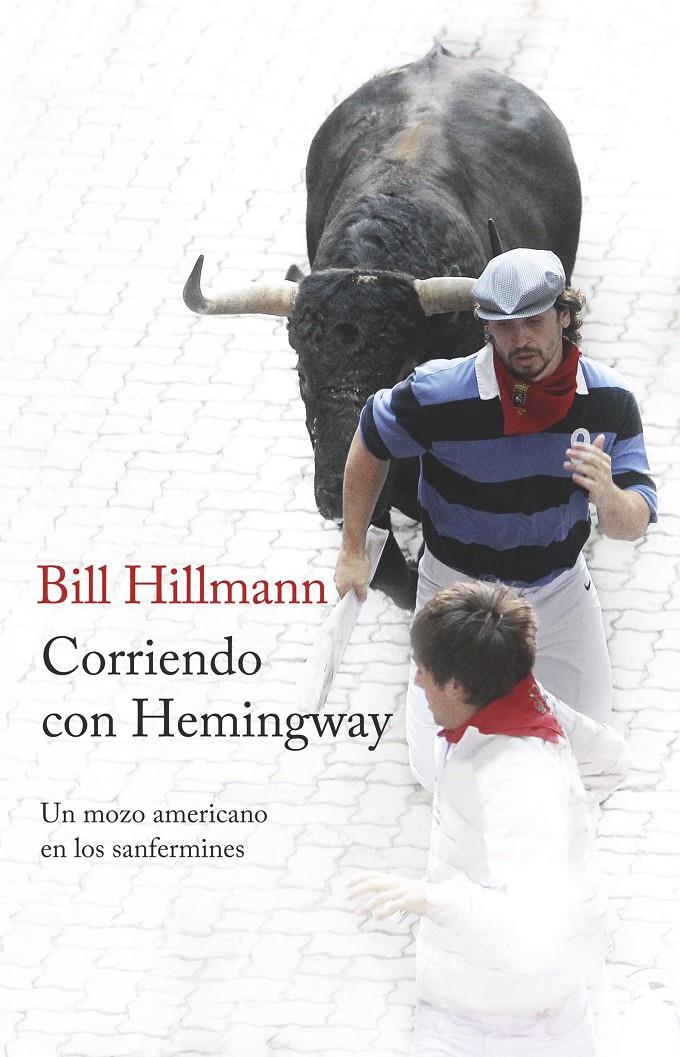 CORRIENDO CON HEMINGWAY | 9788499425214 | BILL HILLMANN | Llibreria Ombra | Llibreria online de Rubí, Barcelona | Comprar llibres en català i castellà online