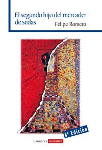 EL SEGUNDO HIJO DEL MERCADER DE SEDAS. | 9788498368789 | ROMERO, FELIPE | Llibreria Ombra | Llibreria online de Rubí, Barcelona | Comprar llibres en català i castellà online