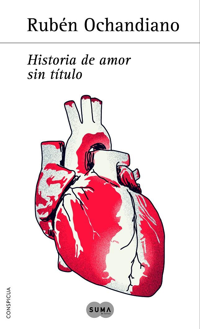 HISTORIA DE AMOR SIN TÍTULO | 9788483653401 | OCHANDIANO, RUBÉN | Llibreria Ombra | Llibreria online de Rubí, Barcelona | Comprar llibres en català i castellà online