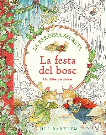 LA BARDISSA SECRETA. LA FESTA DEL BOSC. | 9791387748173 | BARKLEM, JILL | Llibreria Ombra | Llibreria online de Rubí, Barcelona | Comprar llibres en català i castellà online