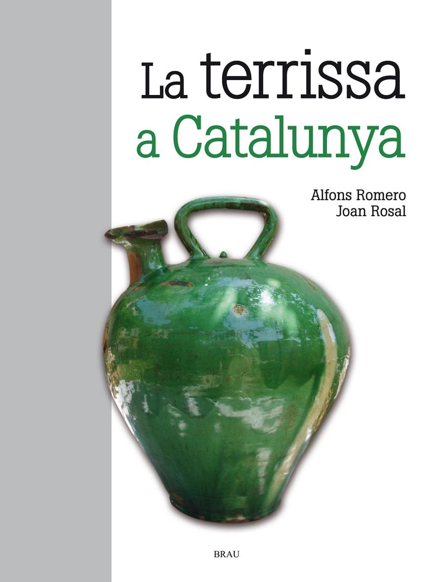 LA TERRISSA A CATALUNYA | 9788415885139 | ROMERO VIDAL, ALFONS / ROSAL SAGALÉS, JOAN | Llibreria Ombra | Llibreria online de Rubí, Barcelona | Comprar llibres en català i castellà online