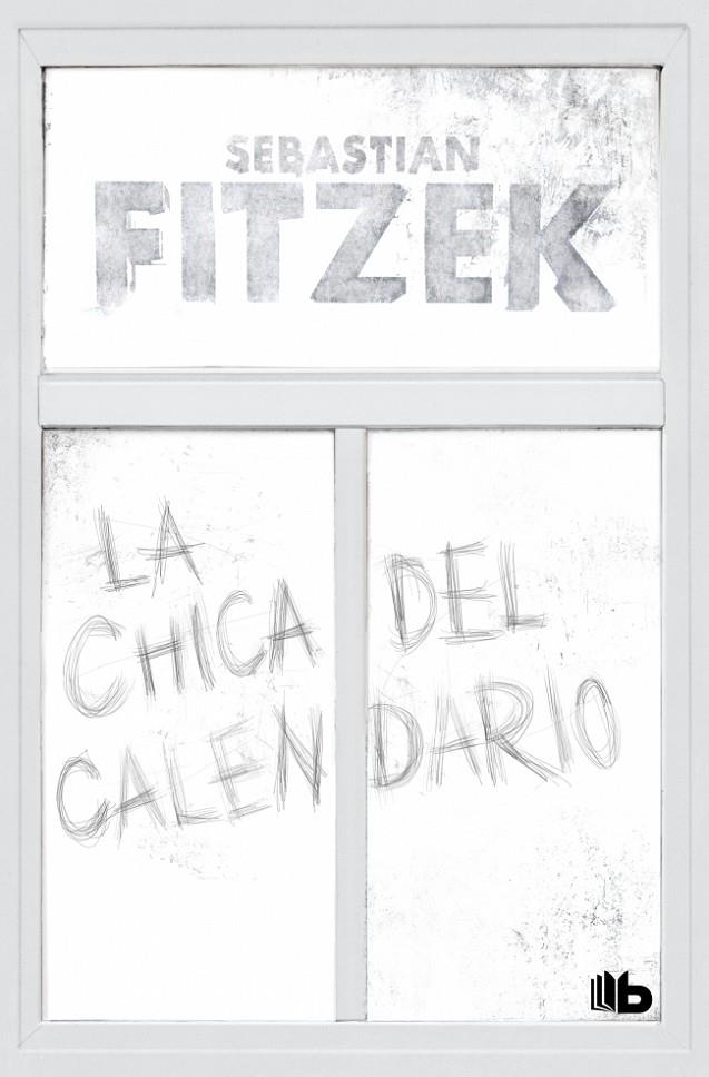 LA CHICA DEL CALENDARIO | 9791387871031 | FITZEK, SEBASTIAN | Llibreria Ombra | Llibreria online de Rubí, Barcelona | Comprar llibres en català i castellà online