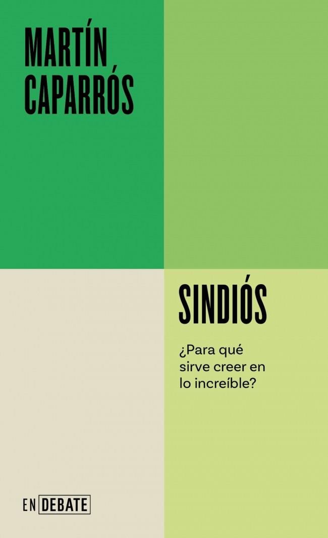 SINDIÓS (SERIE ENDEBATE) | 9788410433731 | CAPARRÓS, MARTÍN | Llibreria Ombra | Llibreria online de Rubí, Barcelona | Comprar llibres en català i castellà online