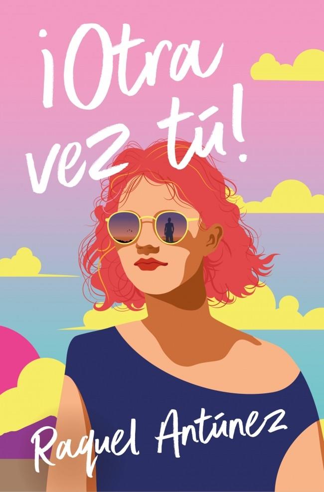 ¡OTRA VEZ TÚ! | 9788410274907 | ANTÚNEZ, RAQUEL | Llibreria Ombra | Llibreria online de Rubí, Barcelona | Comprar llibres en català i castellà online