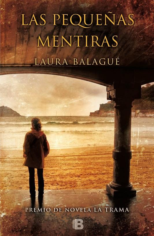 LAS PEQUEÑAS MENTIRAS | 9788466656252 | BALAGUÉ, LAURA | Llibreria Ombra | Llibreria online de Rubí, Barcelona | Comprar llibres en català i castellà online