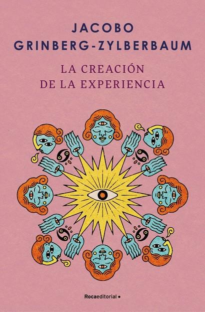 LA CREACIÓN DE LA EXPERIENCIA | 9788410096004 | GRINBERG-ZYLBERBAUM, JACOBO | Llibreria Ombra | Llibreria online de Rubí, Barcelona | Comprar llibres en català i castellà online
