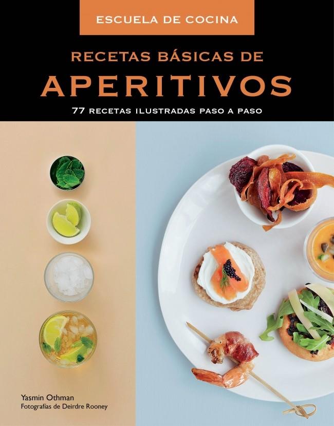 RECETAS BÁSICAS DE APERITIVOS | 9788415989462 | YASMIN OTHMAN | Llibreria Ombra | Llibreria online de Rubí, Barcelona | Comprar llibres en català i castellà online