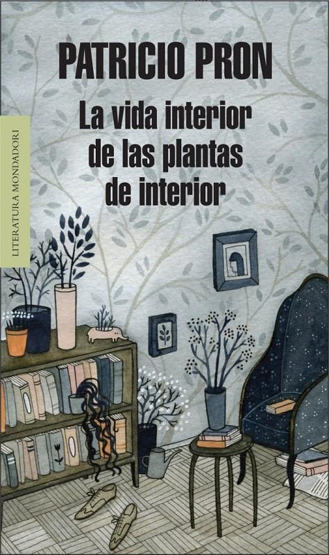 LA VIDA INTERIOR DE LAS PLANTAS DE INTERIOR | 9788439726548 | PATRICIO PRON | Llibreria Ombra | Llibreria online de Rubí, Barcelona | Comprar llibres en català i castellà online