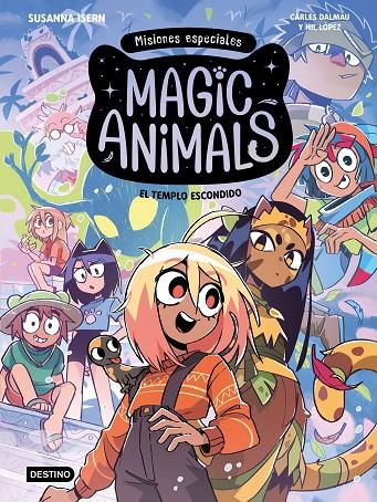 MAGIC ANIMALS. MISIONES ESPECIALES 2. EL TEMPLO ESCONDIDO | 9788408326427 | ISERN, SUSANNA/DALMAU, CARLES/LÓPEZ, NIL | Llibreria Ombra | Llibreria online de Rubí, Barcelona | Comprar llibres en català i castellà online