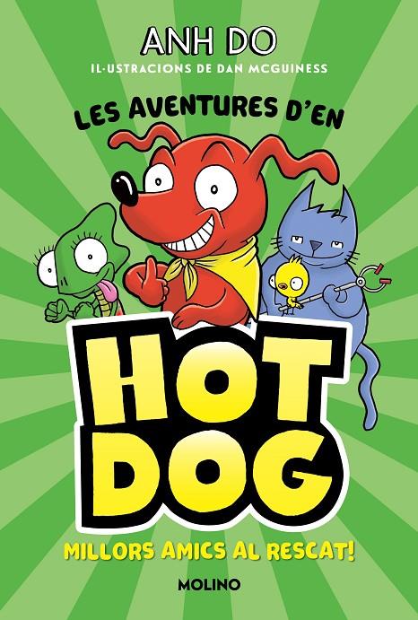 LES AVENTURES D'EN HOTDOG! 1 - MILLORS AMICS AL RESCAT | 9788427225947 | DO, ANH | Llibreria Ombra | Llibreria online de Rubí, Barcelona | Comprar llibres en català i castellà online