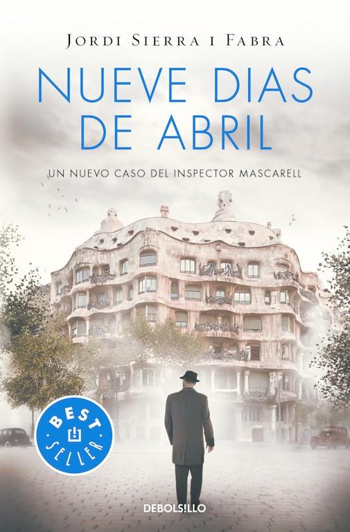 NUEVE DÍAS DE ABRIL (INSPECTOR MASCARELL 6) | 9788466329941 | SIERRA I FABRA, JORDI | Llibreria Ombra | Llibreria online de Rubí, Barcelona | Comprar llibres en català i castellà online