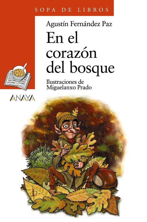 EN EL CORAZÓN DEL BOSQUE | 9788420712826 | FERNÁNDEZ PAZ, AGUSTÍN | Llibreria Ombra | Llibreria online de Rubí, Barcelona | Comprar llibres en català i castellà online